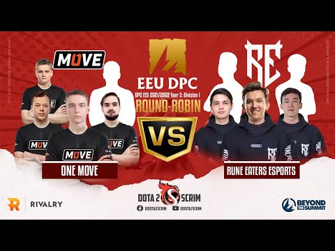 One Move vs Rune Eaters Esports - DPC EEU 2021/22 Tour 3: Division I - Round-Robin - BO3
