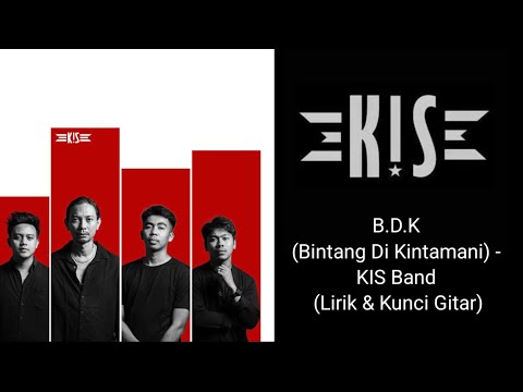 B.D.K (Bintang Di Kintamani) - KIS Band (Lirik & Kunci Gitar)