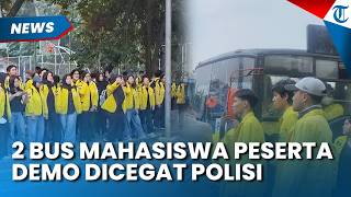 2 Bus Mahasiswa Demo Dicegat di Depan Gedung DPR, Massa Sempat Debat Polisi