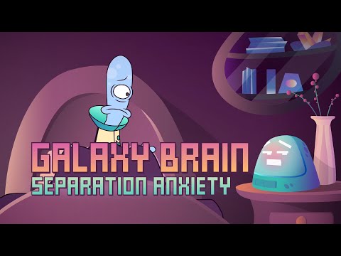 Galaxy Brain | Episode 4 | Separation Anxiety
