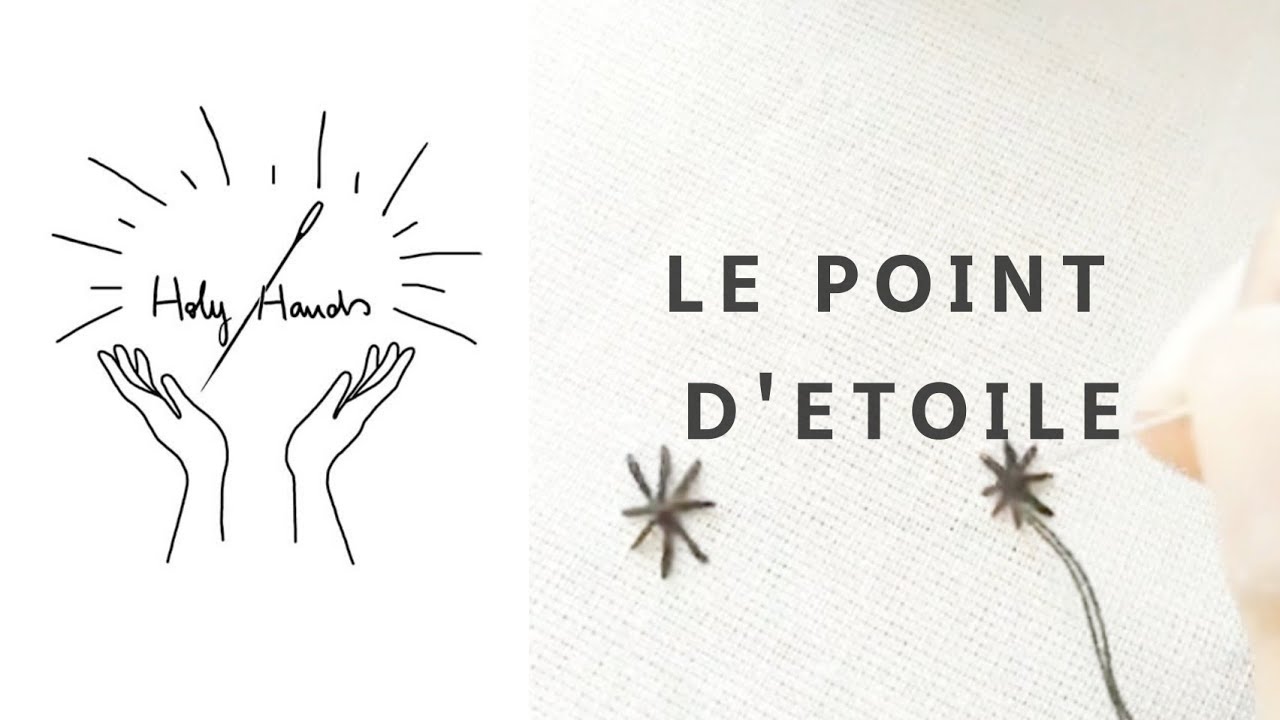 Broderie: Le point d'étoile / 🇬🇧 Star stitch • HOLYHANDS •