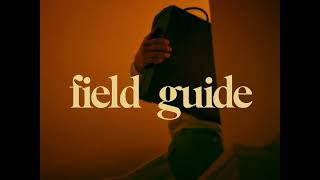 Field Guide – “Rootin’ For Ya”