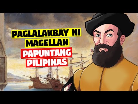 Ang Paglalakbay ni Ferdinand Magellan Papuntang Pilipinas