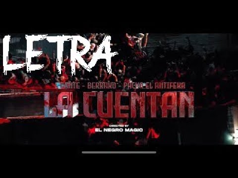 L-Gante Pacho El Antifeka, El Mas Berrako - LA CUENTAN  Letra 🔥 / Lyrics 🔥