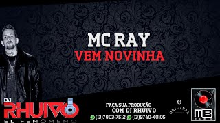Mc Ray - Vem Novinha