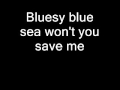 Ian Gillan - Bluesy Blue Sea ( Lyrisc)