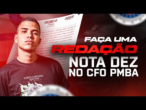 O SEGREDO PARA UMA REDAÇÃO PERFEITA NO CFO PMBA REVELADO