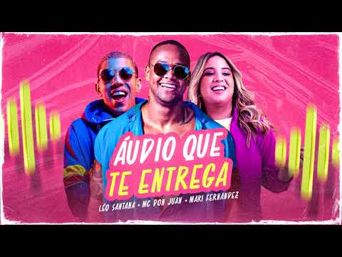 Léo Santana, MC Don Juan, Mari Fernandez - Áudio Que Te Entrega (Áudio Oficial)