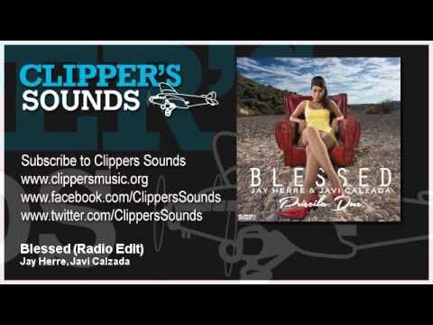 Jay Herre & Javi Calzada Feat. Priscila Due - Blessed (Official Audio)