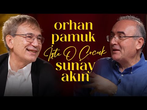 Orhan Pamuk | Sunay Akın ile İşte O Çocuk