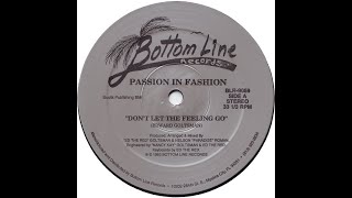 Passion In Fashion - Don't Let The Feeling Go