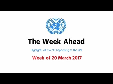 The Week Ahead - starting 20 March 2017