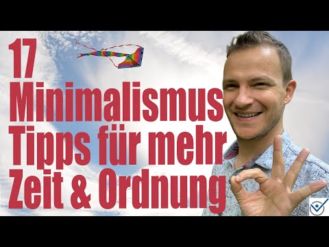 17 #Minimalismus #Aufräumen #Tipps für mehr #Zeit & #Ordnung