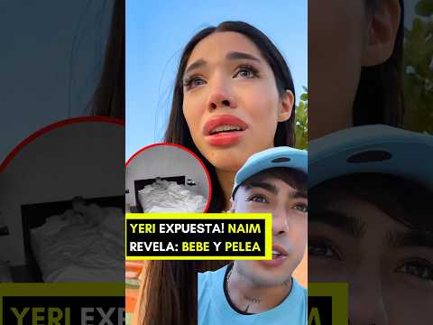 YERI MUA EXPOSED! NAIM REVEALS BABY! #Shorts #YeriMua #NaimDarrechi #DalasReview #TikToks