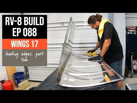 Van's RV-8 Build. Ep 088. Wings 17. Leading Edges Part 2