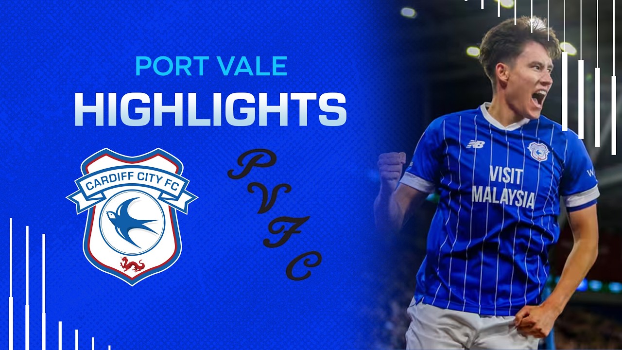 Cardiff City vs Port Vale Highlights