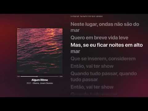 Gilsons, Jovem Dionísio - Algum Ritmo | Letra da Música