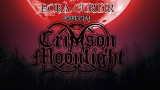 CRIMSON MOONLIGHT ESPECIAL(BORA CURTIR#20)