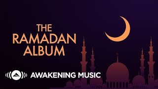 The Ramadan Album - (Awakening Music)  2020
