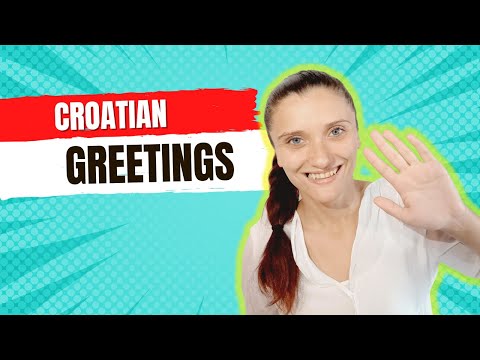 Croatian greetings (Croatian Essentials Lesson 4)