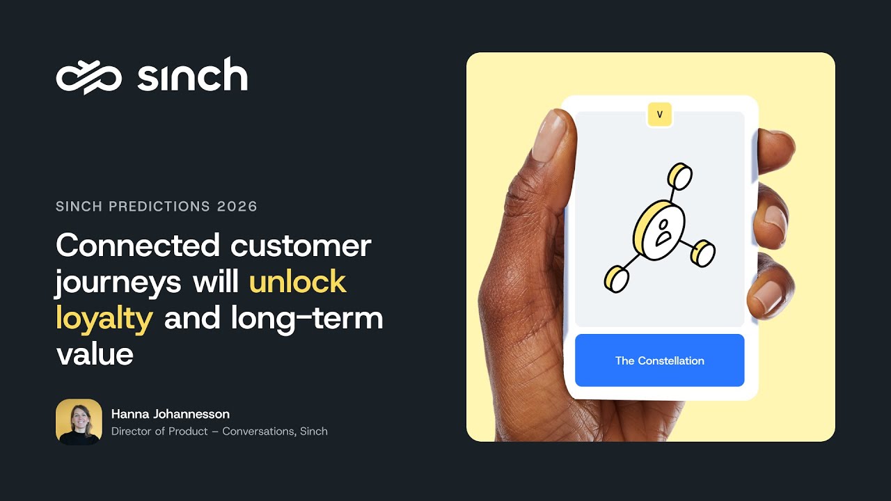 The future of connected customer journeys | Sinch Predictions 2026