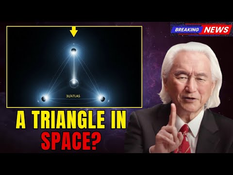 3I/ATLAS Just Formed a Triangular Formation With Two Unknown Objects | Michio Kaku