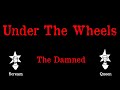 The Damned - Under the Wheels - Karaoke