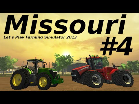Farming Simulator 2013 Missouri E4 don't have the hang of it yet