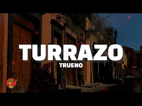 Trueno - TURRAZO (Letra)