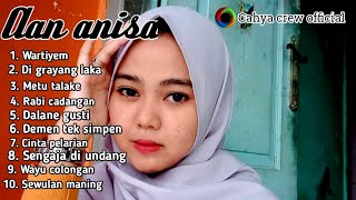 Download lagu full album cover AAN ANISA versi musik sandiwara mp3