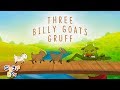 The Three Billy Goats Gruff | Fairy Tales | Gigglebox
