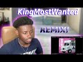 KingMostWanted Ft Mike Sherm Different Varieties Remix REACTION