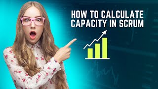 How to Calculate Capacity in Scrum