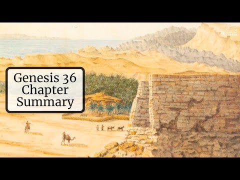Genesis 36 Chapter Summary: Esau’s Generations and Edom