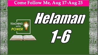 Helaman 1-6, Come Follow Me, (August 17-23)