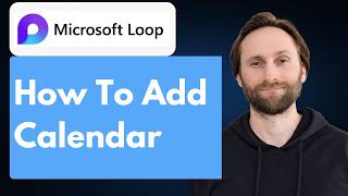 How to Add Calendar in Microsoft Loop [Full Guide 2026]