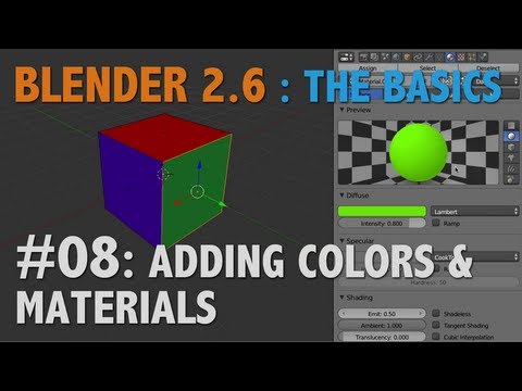 Blender 2.6 Basics #08 : Adding Colors & Materials #b3d