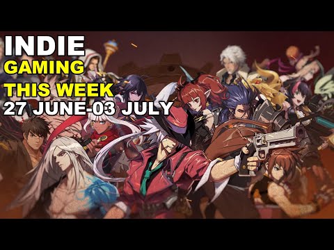 Indie Gaming This Week 27 June - 03 July