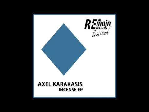 Axel Karakasis - Incense (Original Mix)