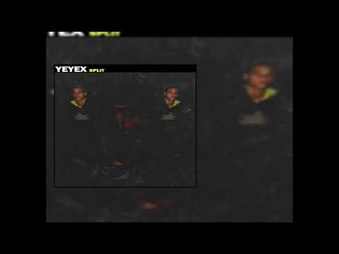 YEYEX - 𝕊ℙ𝕃𝕀𝕋   (Prod: Denser)