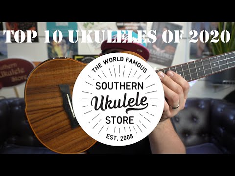 The Top 10 Ukuleles of 2020 - Southern Ukulele Store