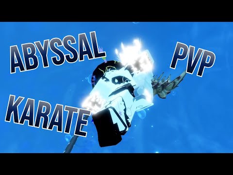 (GPO) ABYSSAL KARATE PVP