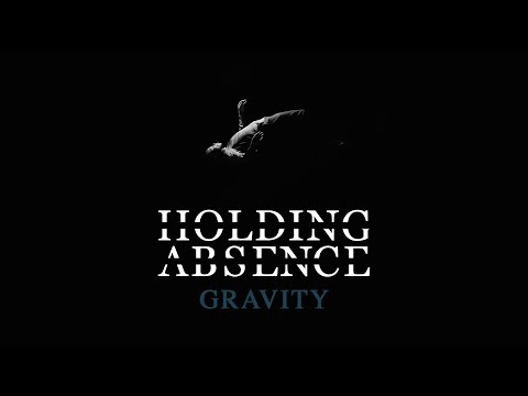 Holding Absence - Gravity (OFFICIAL MUSIC VIDEO)