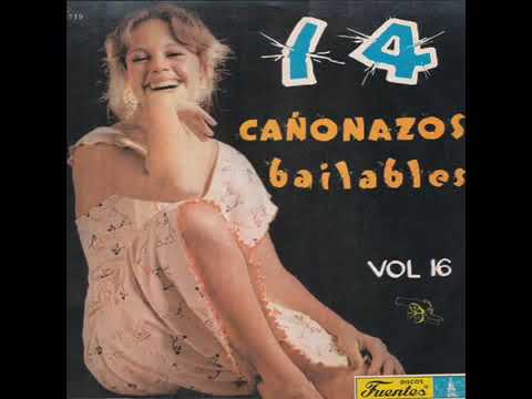 14 Cañonazos Bailables Volumen 16 LP Completo (1976)