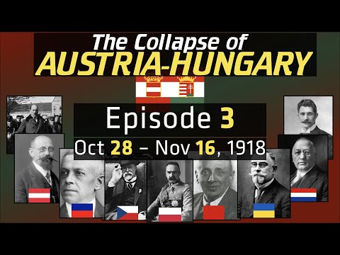 The Collapse of Austria-Hungary and the Almost Anschluss: EP. 3 – [History Documentary]