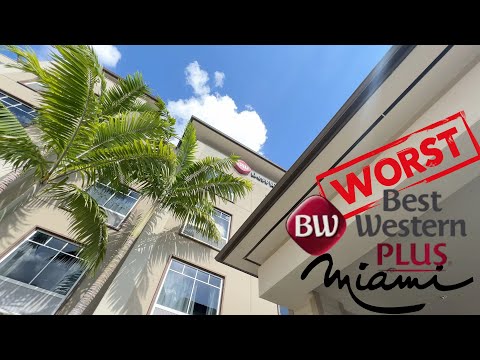Worst.. Best Western Plus Miami Airport North Hotel & Suites (room tour)