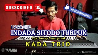 Download lagu INDADA SITODO TURPUK - TUMORANG MILLENIUM || KARAOKE TRIO mp3 Download lagu INDADA SITODO TURPUK - TUMORANG MILLENIUM || KARAOKE TRIO mp3