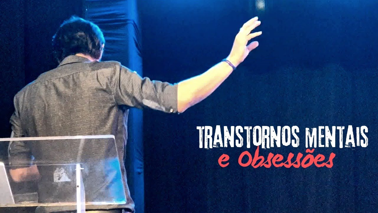 "Transtornos Mentais e Obsessões: A Luta Invisível da Mente e do Espírito"