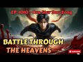 Battle Through the Heavens EP. 1010 - One Star Dou Zong