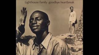 LIGHTHOUSE FAMILY - GOODBYE HEARTBREAK (R&amp;B MIX)